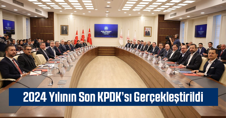 2024 Yılının Son KPDK’sı Gerçekleştirildi